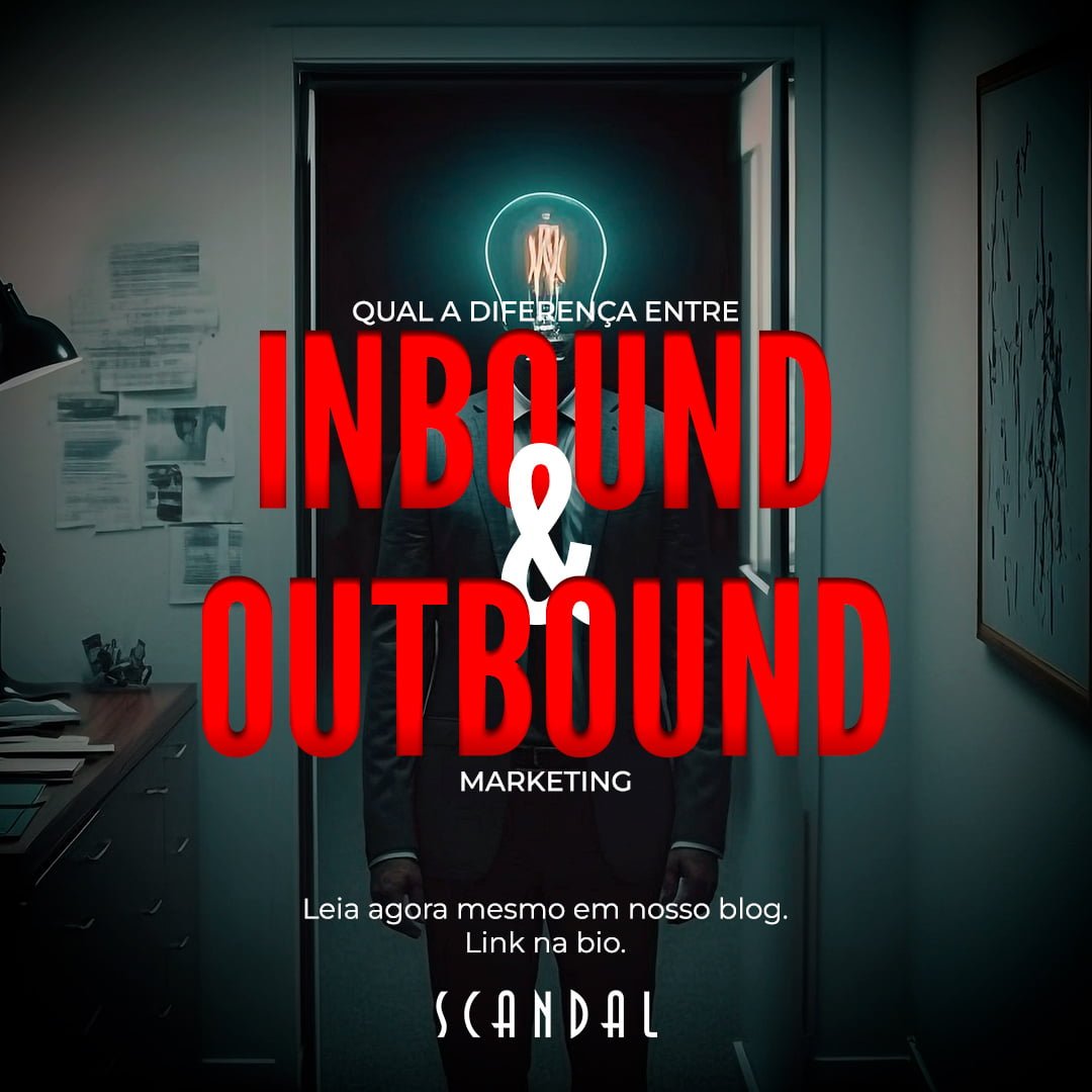 Qual A Diferen A Entre Inbound E Outbound Marketing Scandal